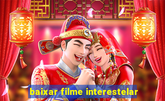 baixar filme interestelar